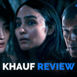 Khauf Review