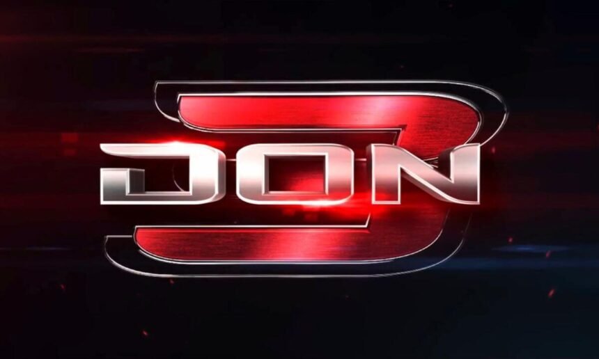 Don 3 filmsandfacts.in