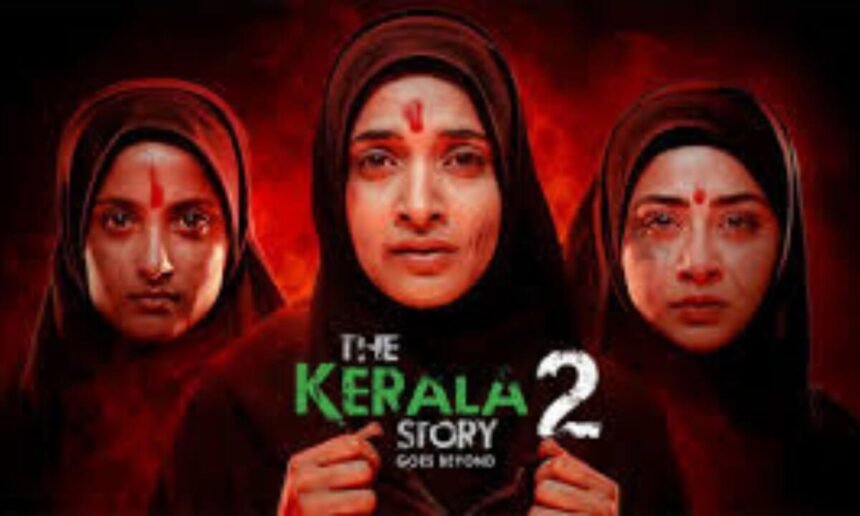 Kerala Story 2 filmsandfacts.in