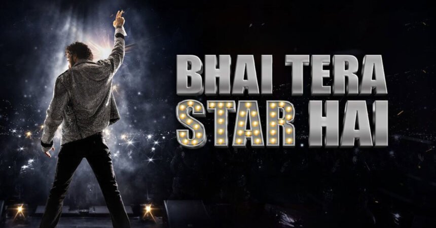 Bhai Tera Star Hai Trailer filmsandfacts.in